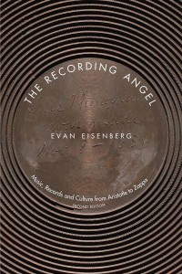 The Recording Angel Music, Records and Culture from Aristotle to Zappa