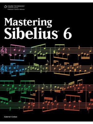 Mastering Sibelius 6
