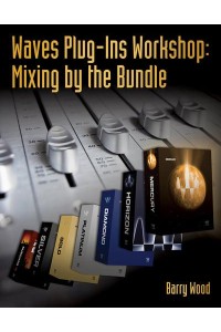 Waves Plug-Ins Workshop Mixing by the Bundle