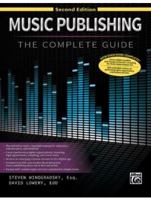 Music Publishing -- The Complete Guide Second Edition