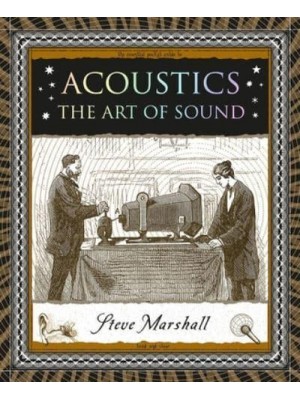 Acoustics The Art of Sound - Wooden Books U.S. Editions