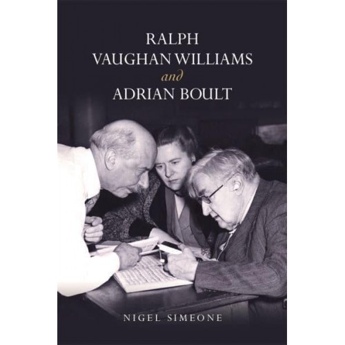 Ralph Vaughan Williams and Adrian Boult