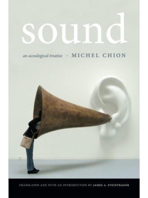 Sound An Acoulogical Treatise