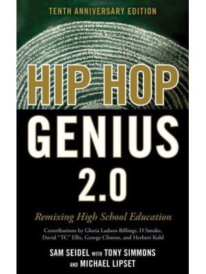 Hip Hop Genius 2.0 Remixing High School Education