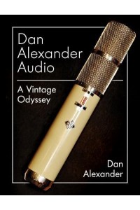 Dan Alexander Audio A Vintage Odyssey