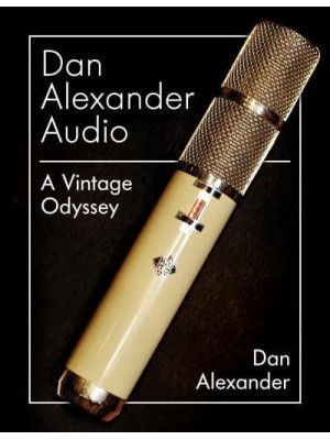 Dan Alexander Audio A Vintage Odyssey