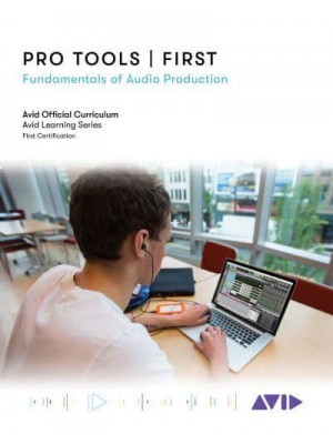 Pro Tools | First Fundamentals of Audio Production