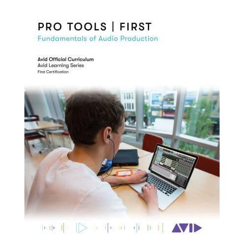 Pro Tools | First Fundamentals of Audio Production