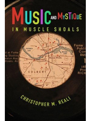 Music and Mystique in Muscle Shoals - Music in American Life