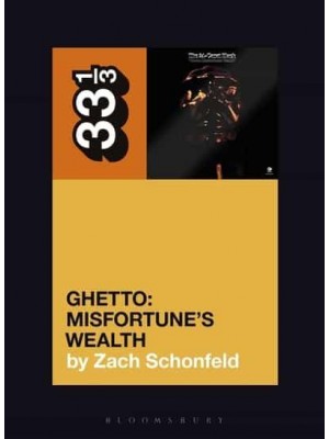 Ghetto Misfortune's Wealth - 33 1/3