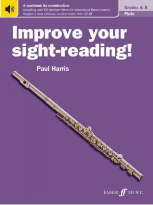 Improve Your Sight-Reading! Flute Grades 4-5 - Improve Your Sight-Reading!