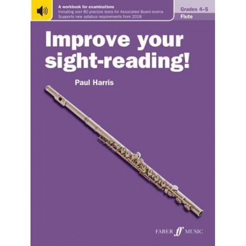 Improve Your Sight-Reading! Flute Grades 4-5 - Improve Your Sight-Reading!