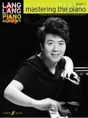 Lang Lang Piano Academy: Mastering the Piano Level 1 - Lang Lang Piano Academy