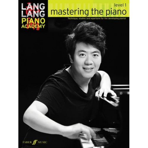 Lang Lang Piano Academy: Mastering the Piano Level 1 - Lang Lang Piano Academy