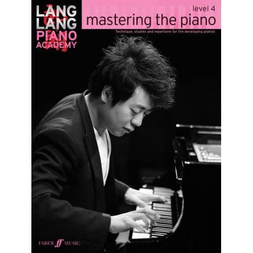 Lang Lang Piano Academy: Mastering the Piano Level 4 - Lang Lang Piano Academy
