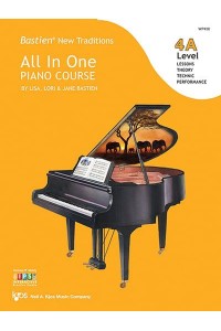 Bastien New Traditions: All In One Piano Course - Level 4A