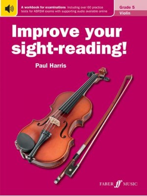 Improve Your Sight-Reading! Violin Grade 5 - Improve Your Sight-Reading!