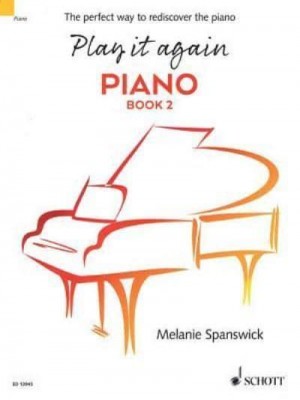 Play It Again: Piano Book 2 The Perfect Way to Rediscover the Piano