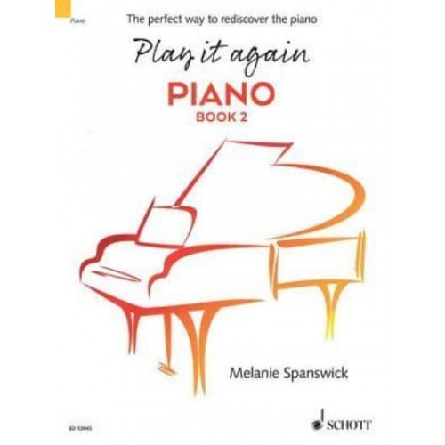 Play It Again: Piano Book 2 The Perfect Way to Rediscover the Piano