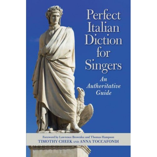 Perfect Italian Diction for Singers An Authoritative Guide
