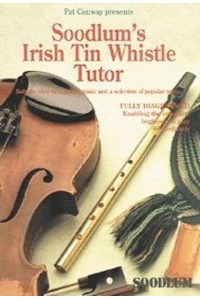 Soodlum's Irish Tin Whistle Tutor - Volume 1