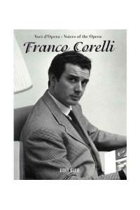 Franco Corelli Voices of the Opera Series