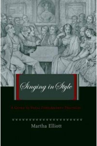 Singing in Style A Guide to Vocal Performance Practices