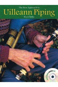 The New Approach to Uilleann Piping