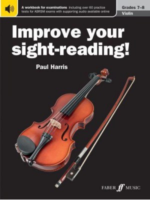 Improve Your Sight-Reading! Violin Grades 7-8 - Improve Your Sight-Reading!