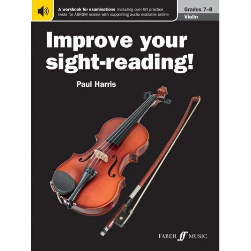 Improve Your Sight-Reading! Violin Grades 7-8 - Improve Your Sight-Reading!