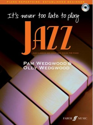 It's Never Too Late to Play Jazz - It's Never Too Late To Play...