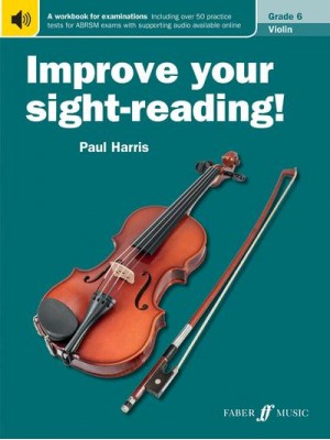 Improve Your Sight-Reading! Violin Grade 6 - Improve Your Sight-Reading!