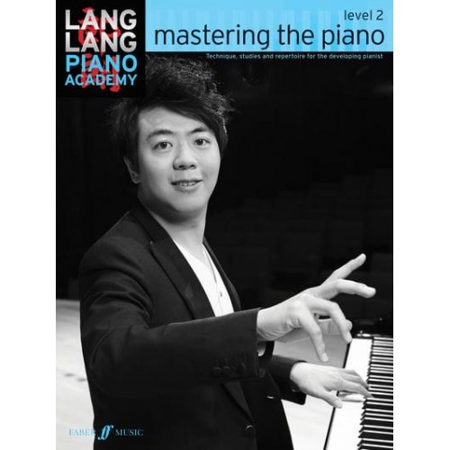 Lang Lang Piano Academy: Mastering the Piano Level 2 - Lang Lang Piano Academy