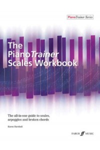 The Pianotrainer Scales Workbook - Faber Edition: Pianotrainer