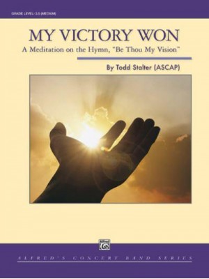 My Victory Won A Meditaition on the Hymn, Be Thou My Vision, Conductor Score & Parts - Alfred Concert Band
