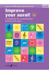 Improve Your Aural! Grade 4 - Improve Your Aural!