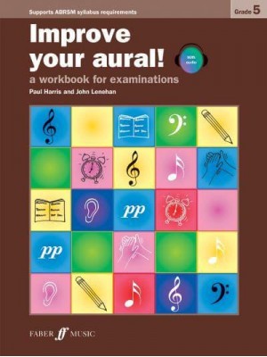 Improve Your Aural! Grade 5 - Improve Your Aural!