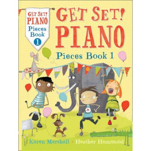 Get Set! Piano Pieces Book 1 - Get Set! Piano