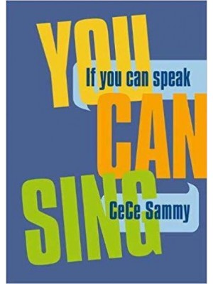 If You Can Speak You Can Sing