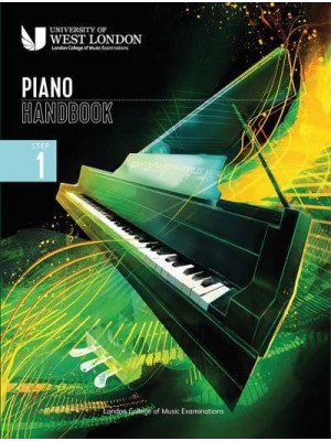 London College of Music Piano Handbook 2021-2024: Step 1