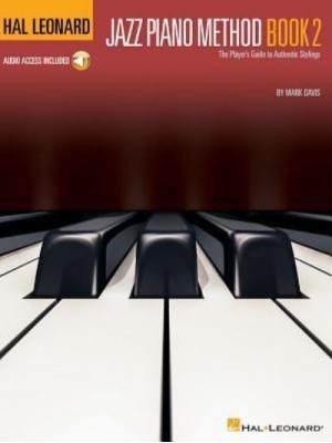 Hal Leonard Jazz Piano Method - Book 2 The Player's Guide to Authentic Stylings