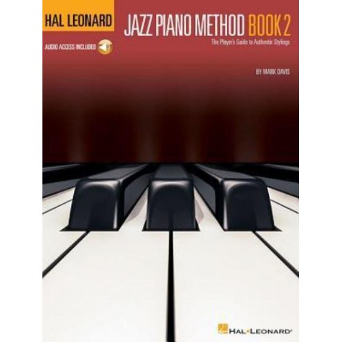 Hal Leonard Jazz Piano Method - Book 2 The Player's Guide to Authentic Stylings
