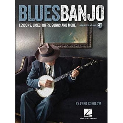 Sokolow Fred Blues Banjo Lessons Licks Riffs Songs & More Bjo Bk