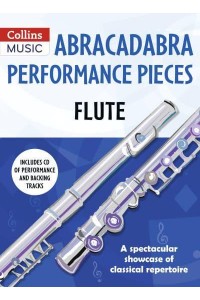 Abracadabra Performance Pieces - Flute - Abracadabra Woodwind