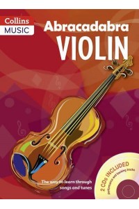 Abracadabra Violin. Book 1 The Way to Learn Through Songs and Tunes - Abracadabra Strings Series