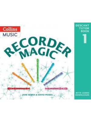 Descant Tutor. Book 1 - Recorder Magic