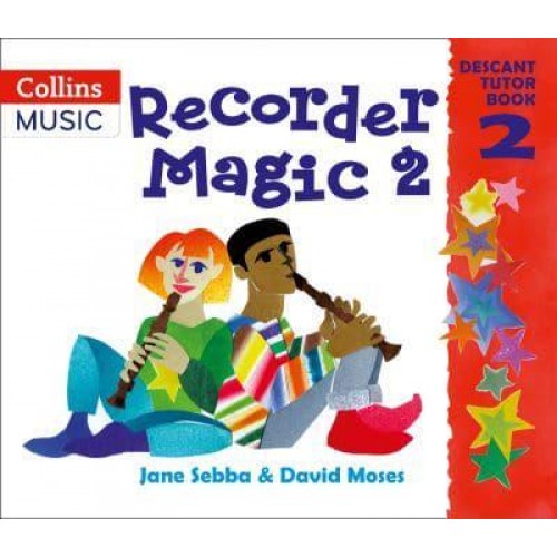 Recorder Magic. Book 2 - The A & C Black Recorder Series.