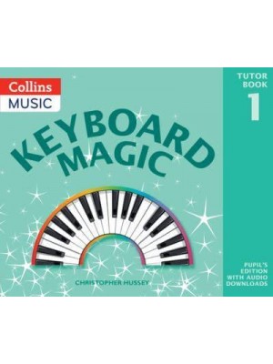 Keyboard Magic. Pupil's Book - Keyboard Magic