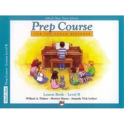 Alfred's Basic Piano Library Prep Course Lesson Book Level B