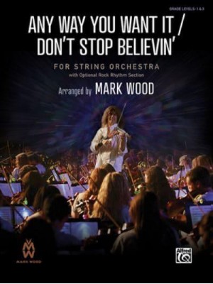 Any Way You Want It / Don't Stop Believin' Conductor Score - Mark Wood